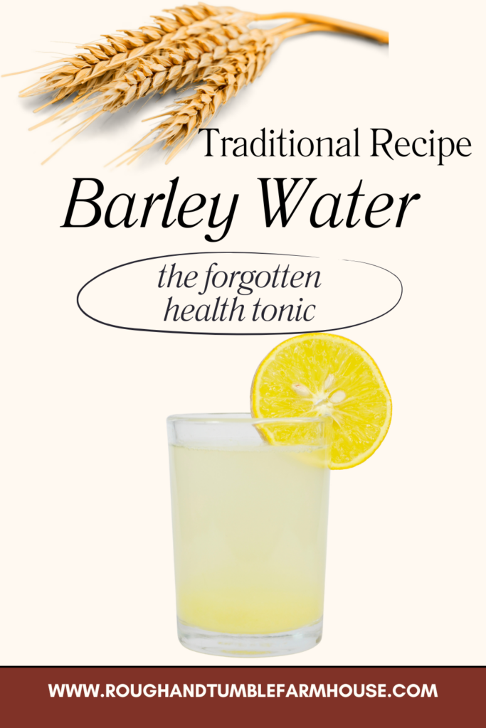 glass of barley water under the text traditional recipe for barley water the forgotten health tonic